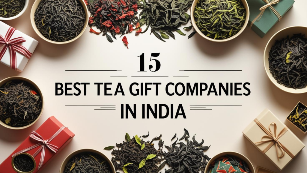 Top Tea Gift Companies in 2025